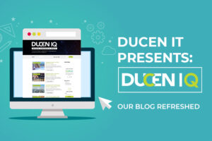 Ducen IQ: Our Blog Refreshed
